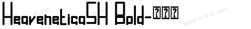 HeaveneticaSH Bold字体转换